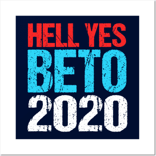 Hell Yes Beto 2020 Posters and Art